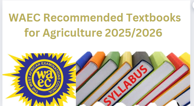 WAEC Recommended Textbooks for Agriculture 2025/2026