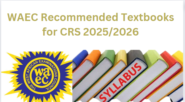 WAEC Recommended Textbooks for CRS 2025/2026