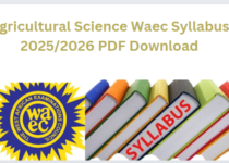 Agricultural Science Waec Syllabus 2025/2026 PDF Download