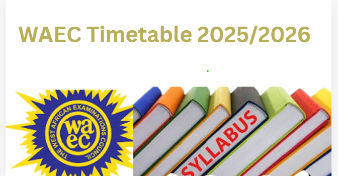 WAEC Timetable 2025/2026