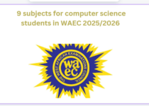 9 subjects for computer science students in WAEC 2025/2026