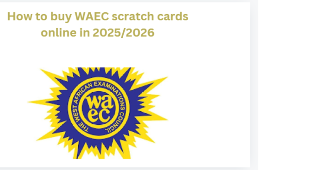 How to buy WAEC scratch cards online in 2025/2026