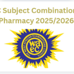 WAEC Subject Combinations for Pharmacy 2025/2026